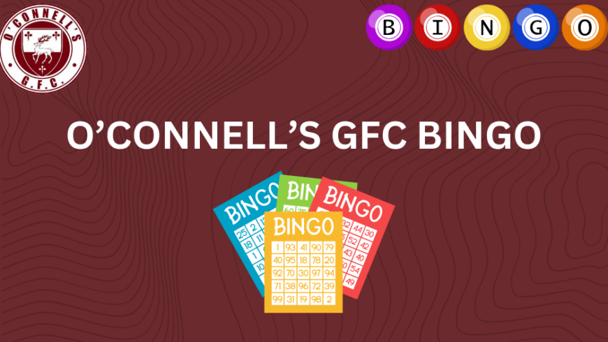 O’Connell’s GFC Bingo